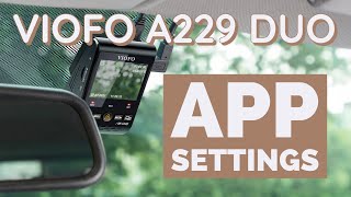 VIOFO A229 DUO - App Settings