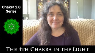 4th Chakra in the Light: Chakra 2.0 series