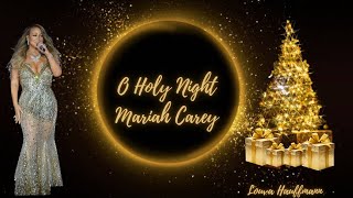 O Holy Night | Mariah Carey | Video Lyric Traduction by Louva Hauffmann