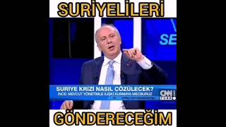 Muharrem İnce: Suriyelileri Göndereceğim!