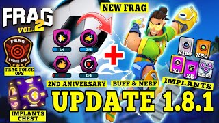 🔥Update 1.8.1, new frag, implants, 2do aniversary, buff & nerf and more 🎯 #FRAG PRO SHOOTER