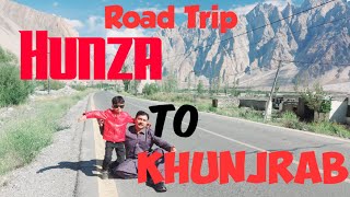 Hunza To Khunjrab Road Trip | Travel Pakistan |