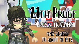 21th Cross Trading Proof || MM2 Weapons To Adopt Me Pets || Caty (Official)