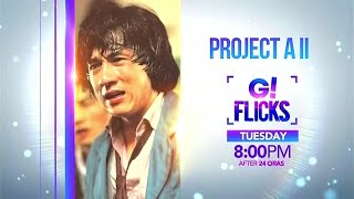 GTV - G! Flicks: Project A II (1987) Promo (August 20, 2024)