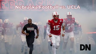 Recap: Nebraska Football vs. UCLA