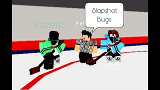 Slapshot Bugs