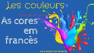 As cores em francês. Les couleurs en français. Aula básica - francês básico