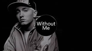 Eminem - Without Me (Slowed + reverb)