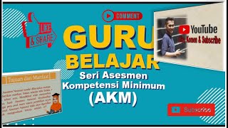 PENGIMBASAN GURU BELAJAR SERI AKM || Asesmen Kompetensi Minimum || Guru Belajar