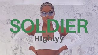 Highlyy - Soldier Lyrics