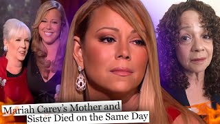 The TRUTH About Mariah Carey's MOM and SISTER'S Tragic DEATH (Both DEAD on The SAME DAY)