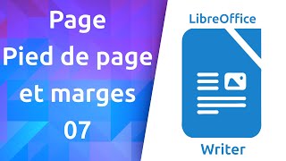 #1.07 LibreOffice Writer | Page - Pied de page et marges