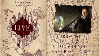 Harry Potter és a Főnix Rendje LIVE GAMEPLAY (PC játék, magyar szinkronnal) – 2. rész | Mareszmore