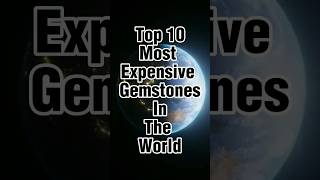 Top 10 Most Expensive Gemstones in the world #gemstones #rare #expensive