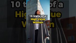 10 traits of a High Value Woman. #highvaluewoman #confidentwomen #independentwoman #shorts #short