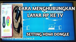 cara menghubungkan layar handphone ke tv.setting HDMI dongle