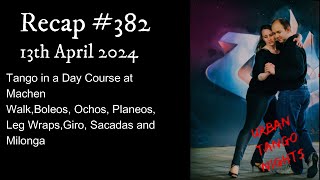 Recap #382 Class Summary: Tango in a Day Course 13/4/24