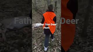 Father Son Deer Hunt Success #shorts #hunting #family #deerhunting