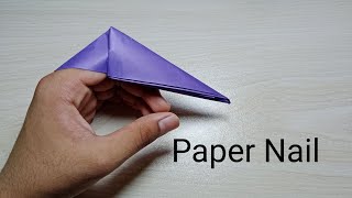 How To Make Paper Nail। Origami paper nail #origami #papercraft #craft #tutorial #crafting