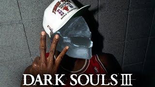 Lil Ashy Mane's Last Dance - Dark Souls 3