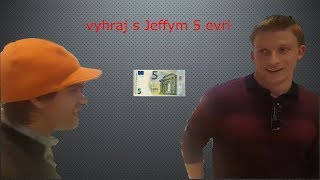 Vyhraj s Jeffym 5 evri #1 w/Juraj Bača