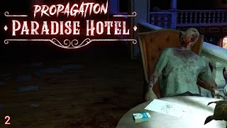 The HORROR continues... | QUEST 2 VR | Propagation Paradise Hotel, pt 2