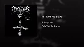 Armagedda - For I AM His Slave