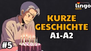 TRAURIGER GEBURTSTAG | A1-A2 Fesselnde Deutsche Geschichten