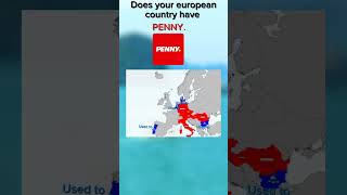 Does your european country have PENNY. ?