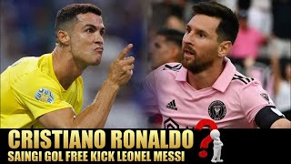 Cristiano Ronaldo Saingi Gol Free Kick Leonel Messi