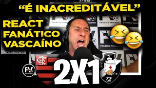 REAÇÕES FANÁTICO VASCAÍNO - FLAMENGO 2X1 VASCO [CAMPEONATO CARIOCA 2022]