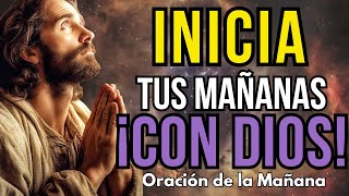 PODEROSA ORACIÓN DE LA MAÑANA - ORACIÓN DE GRATITUD PARA CADA  DÍA MOTIVACIÓN