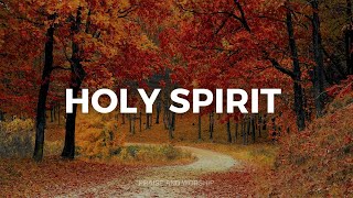 10 HOURS // HOLY SPIRIT // INSTRUMENTAL SOAKING WORSHIP // SOAKING WORSHIP MUSIC