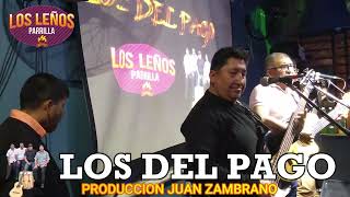 GRUPO LOS DEL PAGO LEÑOS JUAN ZAMBRANO