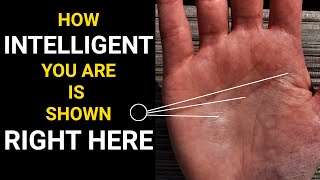 How INTELLIGENT You Are Is Shown RIGHT HERE | Hand Analysis Experts