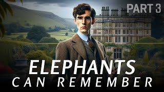 Unveiling the Mystery: "Elephants Can Remember" by Agatha Christie | Deep Dive (Part 3)