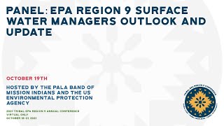 Panel: EPA Region 9 Surface Water Managers Outlook and Update (10/19/21)