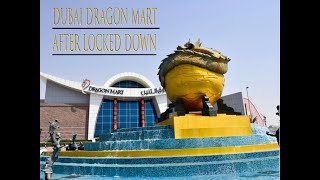 Dubai Dragon Mart After Locked Down