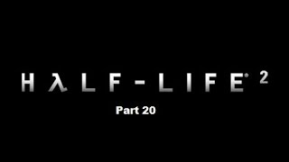 Back In Time: Half Life Playthrough - Part 20