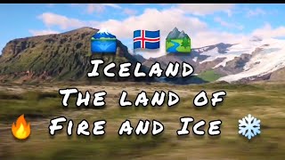 Iceland The land of Fire and Ice | Inspiring Landscapes + Music.