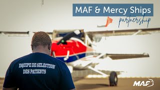 MAF partners with Mercy Ships to provide access to life-changing surgical care