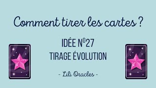 TUTO DÉBUTANT ✨ Apprends à tirer les cartes ✨ Tirage évolution n⁰27 ✨ #oraclegarance