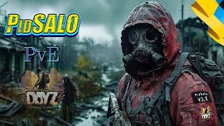 DayZ | [UA] PidSALO PvE v3.0 | Зеніт