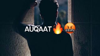 Auqaat 🔥🤬 | Shayari Boys Attitude Status | Attitude Shayari Status | Boys attitude Satus