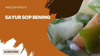 SAYUR SOP BENING