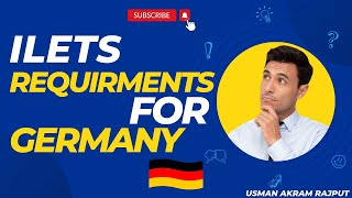 ILETS Test Requirements For Germany Student Visa 2023-2024