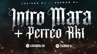 INTRO MARA DEL CARMEN 🇨🇴 - RKT - LUCIANO DJ & @HERNANDJ