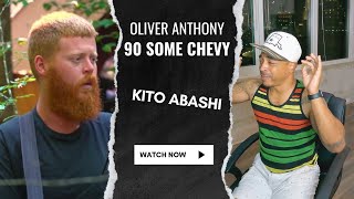 Oliver Anthony - 90 Some Chevy | Kito Abashi Reaction