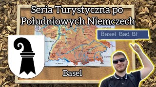 Bazylea - Seria Turystyczna po Południowych Niemczech