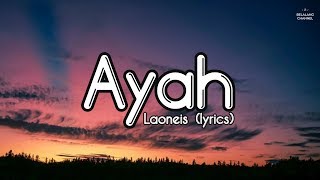 Laoneis - Ayah (Lyrics)